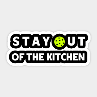 Stay out of the kitchen pickleball saying Sticker